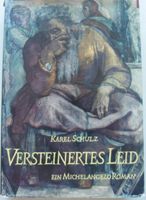 Karel Schulz - Versteinertes Leid - Ein Michelangelo Roman Nordrhein-Westfalen - Dülmen Vorschau