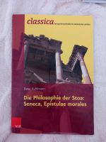 Classica Die Philosophie der Stoa: Seneca, Epistulae morales Niedersachsen - Melle Vorschau