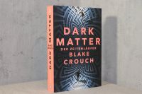 „Dark Matter - Der Zeitläufer“ Science-Fiction Roman/ deutsch Niedersachsen - Schwanewede Vorschau
