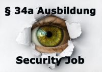 Sicherheitsmitarbeiter QUEREINSTEIGER - Ausbildung Sachkunde 34a Bochum - Bochum-Süd Vorschau