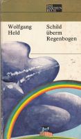 Schild überm Regenbogen; Held, Wolfgang, Roman Thüringen - Unterbreizbach Vorschau