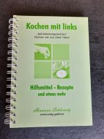 Kochen mit links Buch behindertengerechten Kochen mit einer Hand Rheinland-Pfalz - Wörrstadt Vorschau