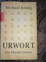 Spiritualität-Buch: "Urwort - die Physik Gottes" - Michael König Bayern - Fürth Vorschau