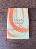 Buch Julia Franck „Bauchlandung Geschichten z Anfassen“ Hardcover Hessen - Idstein Vorschau