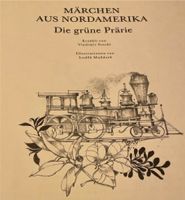 Märchen aus Nordamerika/ Die grüne Prärie/ gebundene Ausgabe Thüringen - Erfurt Vorschau