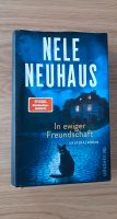 Nele Neuhaus, In ewiger Freundschaft, Krimi, Hardcover Baden-Württemberg - Lahr (Schwarzwald) Vorschau