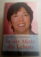 Margot Kässmann -In der Mitte des Lebens-Gebunden Baden-Württemberg - Ludwigsburg Vorschau