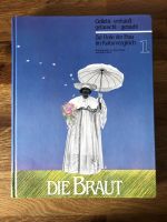 Die Braut Band 1 Zur Rolle der Frau im Kulturvergleich Katalog München - Schwabing-West Vorschau