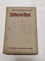 Helden in Tirol 5. Auflage 1934 Karl Springenschmid Berge Niedersachsen - Holzminden Vorschau