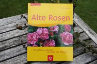 Buch / Ratgeber: Alte Rosen v. Ute Bauer - sehr guter Zustand Schleswig-Holstein - Westensee Vorschau