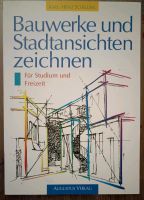 Bauwerke und Stadtansichten zeichnen. Für Studium und Freizeit Berlin - Marzahn Vorschau