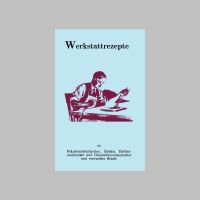 375 Werkstattrezepte Metall Bläuen Beize Rezeptbuch 8€* Baden-Württemberg - Obermarchtal Vorschau