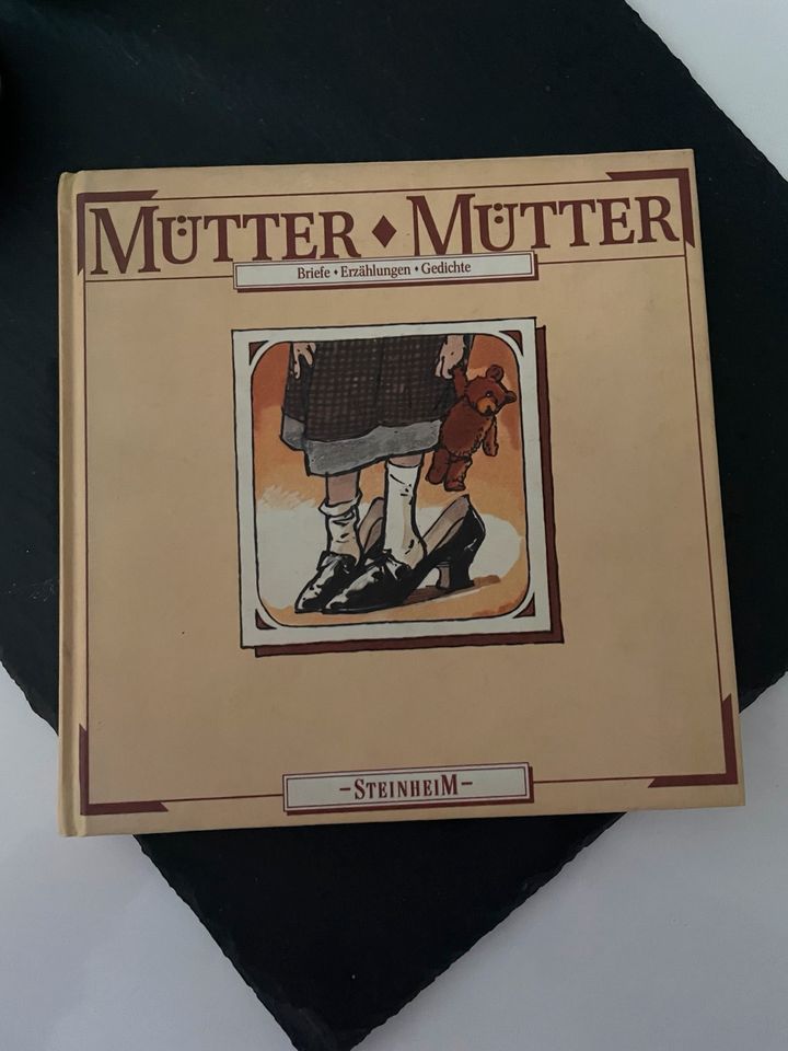 Mütter - Mütter Briefe Erzählungen Gedichte in Ritterhude