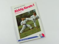 Richtig Karate 1: Grundtechniken, von Wolf-Dieter Wichmann Bayern - Regensburg Vorschau