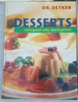 Desserts aufregend süße Nachspeisen von Dr. Oetker Hessen - Künzell Vorschau