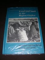 Land und Stadt Region Gießen, Mundart und Dorfleben... Neu Hessen - Aßlar Vorschau