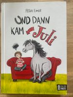Und dann kam Juli, Kinderbuch, wie neu!! Dortmund - Eving Vorschau