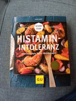 Buch Histaminintoleranz - Genussrezepte für Ihr Wohlbefinden Bayern - Fürstenfeldbruck Vorschau
