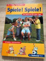 Buch „Spiele! Spiele!“ Spielideen für draußen und drinnen Niedersachsen - Nordhorn Vorschau