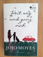 Buch "Weit weg und ganz nah" von Jojo Moyes München - Trudering-Riem Vorschau