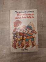 Meine schönsten Abenteuergeschichten Buch Sammlung Neu OVP Baden-Württemberg - Ellwangen (Jagst) Vorschau