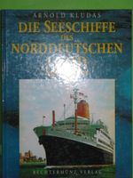 Arnold Kludas: Die Seeschiffe des Norddeutschen LLoyd 1857-1970 Hamburg-Mitte - Finkenwerder Vorschau