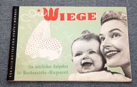 DIE WIEGE 1959 Geburt Lehrbuch Hebamme 50er alt vintage Baby Pankow - Prenzlauer Berg Vorschau