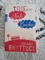 Roman Buch: Tage wie Salz und Zucker von Shari Shattuck München - Schwabing-West Vorschau