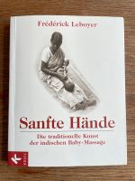 Frédérick Leboyer "Sanfte Hände" indische Baby-Massage Freiburg im Breisgau - Wiehre Vorschau