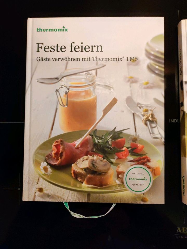 Thermomix Kochbuch Einfach lecker und Feste feiern in Schwalmtal