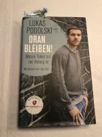 Lukas Podolski dran bleiben Buch Hessen - Weiterstadt Vorschau