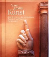 KUNTH Bildband Ganz große Kunst: Orte der Kultur - die aufregends Rheinland-Pfalz - Trier Vorschau