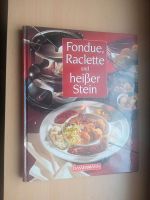 Kochbuch: Fondue Raclette und heißer Stein Baden-Württemberg - Reutlingen Vorschau