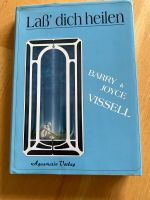 Lass Dich heilen - Barry & Joyce Vissell Bayern - Schechen Vorschau