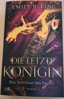 Die letzte Königin - Das Schicksal des Feuers von Emily R. King Thüringen - Leinefelde Vorschau