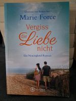 Marie Force - Vergiss die Liebe nicht - Neuengland-Roman Baden-Württemberg - Achern Vorschau