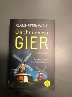 Ostfriesen Gier von Klaus-Peter Wolf Niedersachsen - Lehrte Vorschau