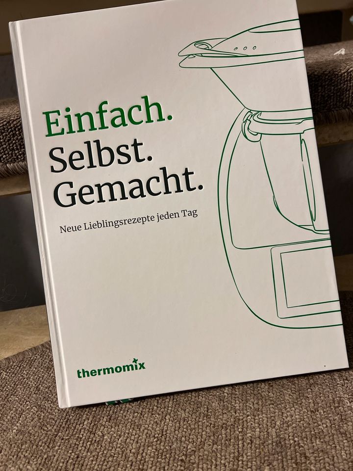 Thermomix Kochbuch Einfach. Selbst. Gemacht. in Zellertal