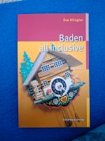 Baden all inklusive- Eva Klingler - Roman Hessen - Allendorf Vorschau