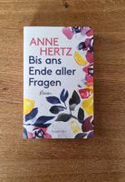 Anne Hertz - Bis ans Ende aller Fragen, neuwertig! Bayern - Langfurth Vorschau