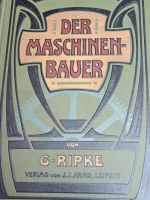 Der Maschinenbauer    G.Ripke  1907 Sachsen-Anhalt - Aschersleben Vorschau