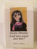 Doris Dörrie Und was wird aus mir? Hardcover Rheinland-Pfalz - Windesheim Vorschau