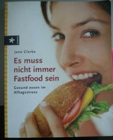 Es muss nicht immer Fastfood sein - Gesund essen bei Krankheiten Schwentinental - Klausdorf Vorschau