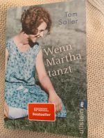 Tom Saller, Wenn Martha tanzt,  Roman Aachen - Kornelimünster/Walheim Vorschau