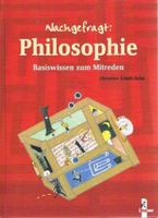 Philosophie: Basiswissen zum Mitreden von Christine Schulz-Reiss. Pankow - Prenzlauer Berg Vorschau