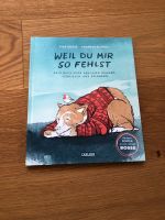 Weil du mir so fehlst Dein Buch fürs Abschied nehmen, vermissen Niedersachsen - Sickte Vorschau