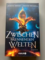 Zwischen brennenden Welten von J. Brody und J. Rendell Schleswig-Holstein - Itzehoe Vorschau