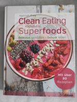 Clean Eating - Kochen mit Superfoods Sachsen - Börnichen bei Zschopau Vorschau