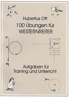 100 Übungen für den Westernreiter Hubertus Ott Western reiten Rheinland-Pfalz - Mehlingen Vorschau