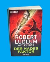 DER HADES FAKTOR von Robert Ludlum / Gayle Lynds – Roman Thriller München - Au-Haidhausen Vorschau